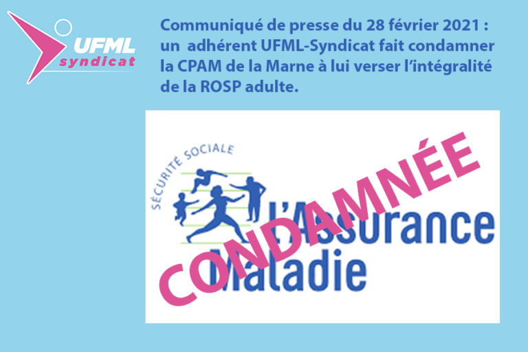 Rémunération sur Objectifs de Santé Publique,  un adhérent UFML-Syndicat fait condamner la CPAM de la Marne à lui verser l’intégralité de la ROSP adulte.