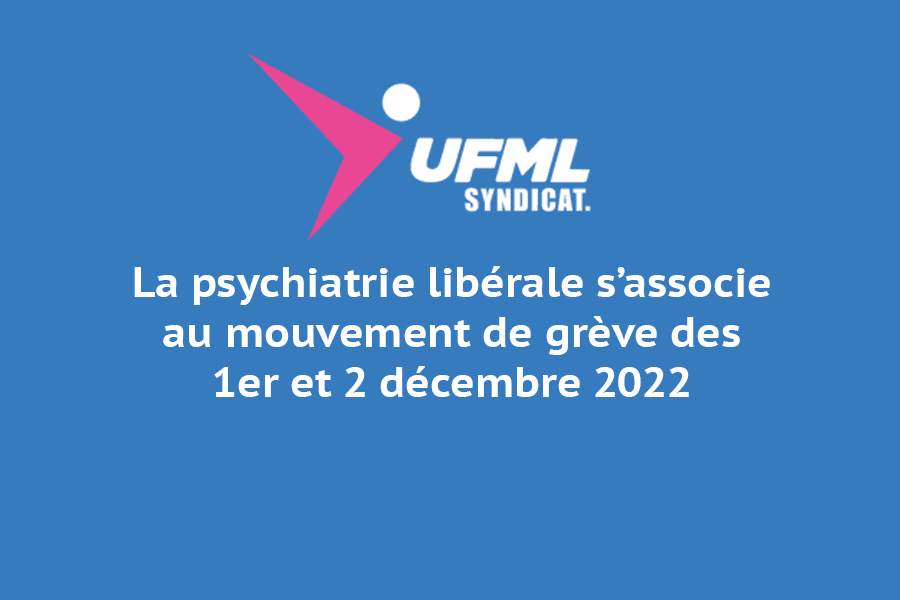 La psychiatrie libérale s’associe au mouvement de grève des 1er et 2 décembre 2022