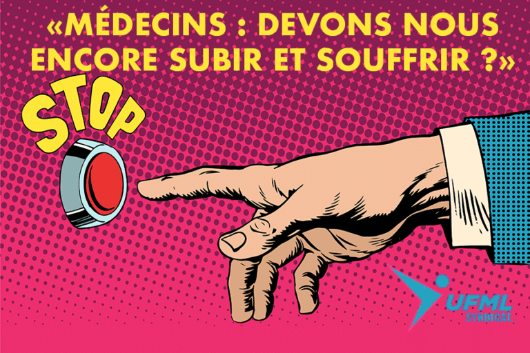 “Médecins devons nous encore subir et souffrir&nbsp;?” – Tribune de Guillaume Dewevre, Secrétaire Général de l’UFMLS