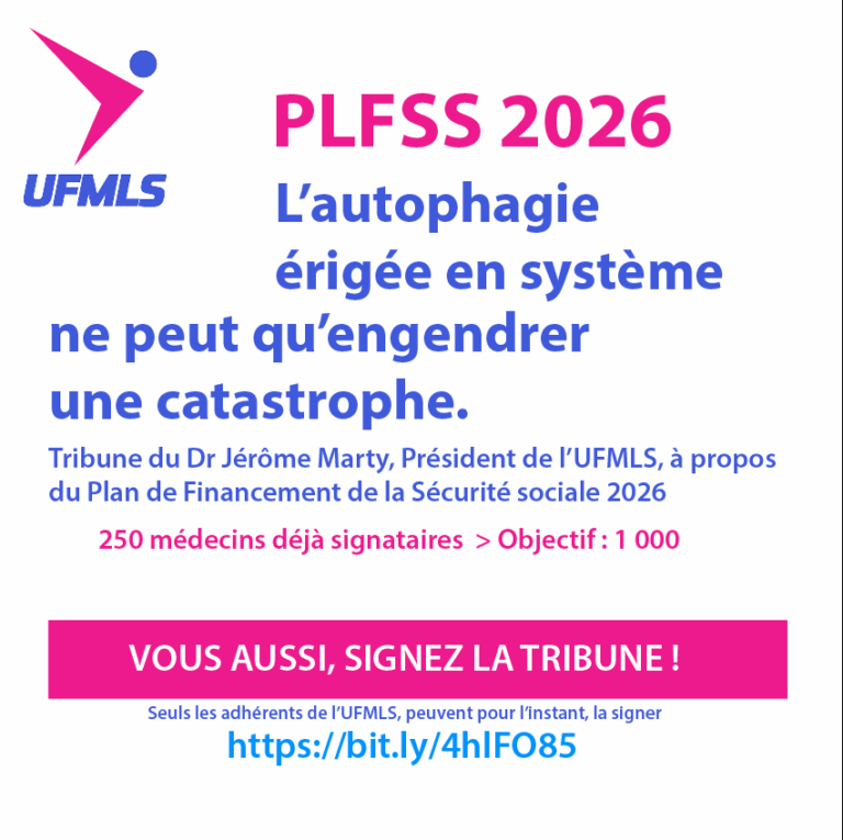 Les dangers du PLFSS – Tribune à paraître du Dr Jérôme Marty, Président de l’UFMLS – Liste des médecins qui ont signé cette tribune